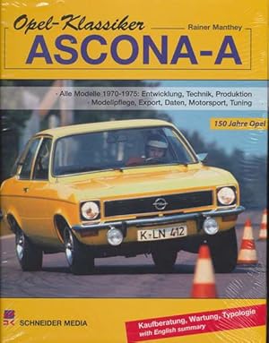 Image du vendeur pour Opel-Klassiker Ascona-A. Alle Modelle 1970-1975: Entwicklung, Technik, Produktion, Modellpflege, Export, Daten, Motorsport, Tuning. mis en vente par ANTIQUARIAT ERDLEN