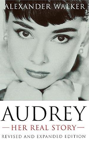 Seller image for Audrey: Her Real Story for sale by WeBuyBooks 2
