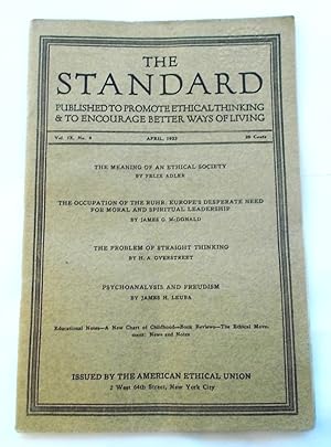 Immagine del venditore per The Standard (Vol. IX No. 8 - April 1923): Published to Promote Ethical Thinking & to Encourage Better Ways of Living (Magazine) venduto da Bloomsbury Books