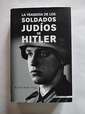 Imagen del vendedor de La tragedia de los soldados judos de Hitler. a la venta por TURCLUB LLIBRES I OBRES