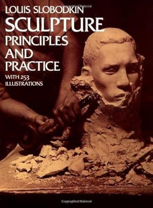 Bild des Verkufers fr Sculpture: Principles and Practice zum Verkauf von WeBuyBooks