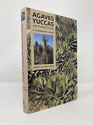 Bild des Verkufers fr Agaves, Yuccas, and Related Plants: A Gardener's Guide zum Verkauf von Southampton Books
