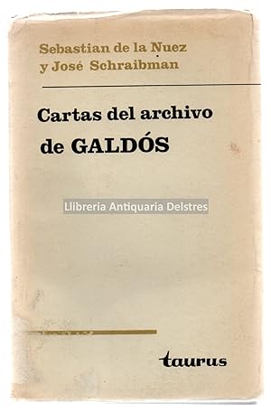 Seller image for Cartas del archivo de Prez Galdos. [Dedicatoria autgrafa y firmado por uno de los autores]. for sale by Llibreria Antiquria Delstres