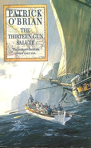 The Thirteen-Gun Salute: Book 13 (Aubrey-Maturin)