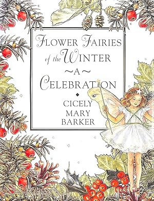 Flower Fairies of the Winter: A Celebration (The Flower Fairies Collection S.)