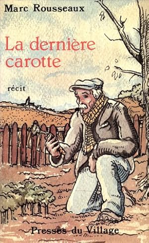 Seller image for La Dernire carotte for sale by Ammareal