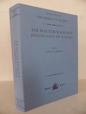 Sir Walter Ralegh's Discoverie of Guiana (Hakluyt Society Third) (Hakluyt Society Third Series)