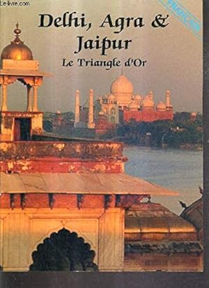 Imagen del vendedor de DELHI AGRA & JAIPUR LE TRIANGLE D'OR. a la venta por Ammareal