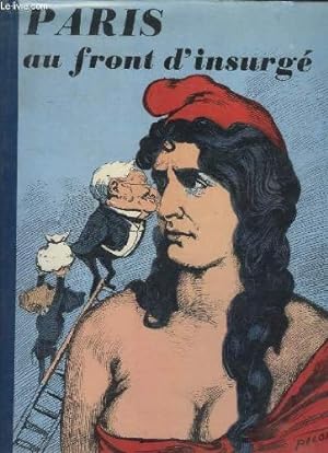 Image du vendeur pour Paris au front d'insurg. La Commune en images. mis en vente par Ammareal