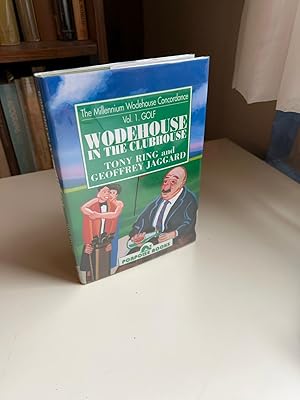 Seller image for Wodehouse in the Clubhouse -- Vol. 1 of the Millennium Wodehouse Concordance for sale by Michael J. Toth, Bookseller, ABAA