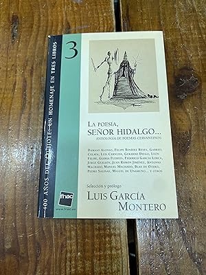 Imagen del vendedor de La poesa seor Hidalgo. Antologa de poemas Cervantinos a la venta por Trfico de Libros Lavapies