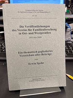 Die Veröffentlichungen des Vereins für Familienforschung in Ost- und Westpreußen 1953 bis 2000. E...