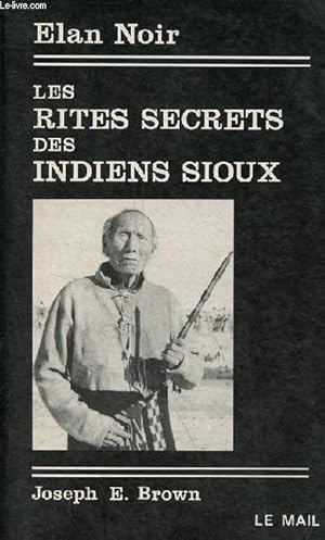 Image du vendeur pour Les rites secrets des indiens sioux. mis en vente par Le-Livre