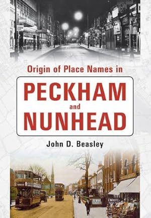 Bild des Verkufers fr Origin of Placenames in Peckham and Nunhead zum Verkauf von WeBuyBooks