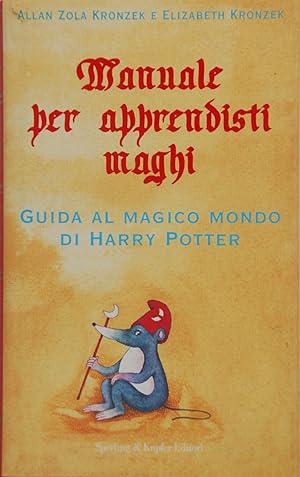 Bild des Verkufers fr Manuale per apprendisti maghi. Guida al magico mondo di Harry Potter zum Verkauf von FABRISLIBRIS