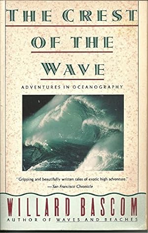 Seller image for The Crest of the Wave: Adventures in Oceanography for sale by WeBuyBooks