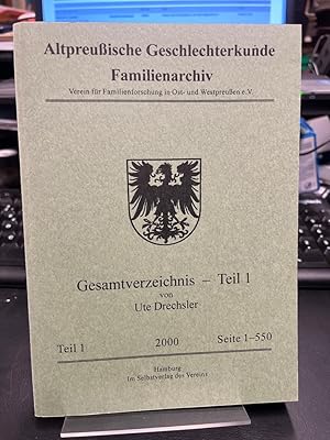 Bild des Verkufers fr Altpreuische Geschlechterkunde Familienarchiv. Gesamtverzeichnis Teil 1. zum Verkauf von Altstadt-Antiquariat Nowicki-Hecht UG