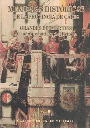 Imagen del vendedor de MEMORIAS HISTRICAS DE LA PROVINCIA DE CDIZ. GRANDES EFEMRIDES. 800 aos temticos de la historia. 3 Tomos. a la venta por Librera Torren de Rueda