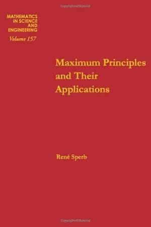 Bild des Verkufers fr Maximum Principles and Their Applications (Mathematics in Science & Engineering) zum Verkauf von WeBuyBooks