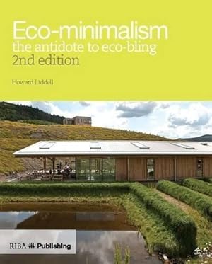 Bild des Verkufers fr Ecominimalism: The Antidote to Eco-bling zum Verkauf von WeBuyBooks