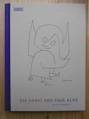 Bild des Verkufers fr Die Engel von Paul Klee. Mit einem Vorwort von Alexander Klee. zum Verkauf von Antiquariat Steinwedel