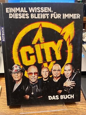 Einmal wissen, dieses bleibt für immer. CITY - das Buch.