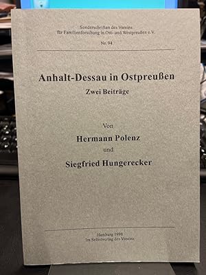 Anhalt-Dessau in Ostpreußen. Zwei Beiträge. (= Sonderschriften des Vereins für Familienforschung ...