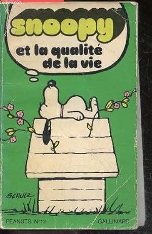 Image du vendeur pour Snoopy et la qualite de la vie mis en vente par Le-Livre