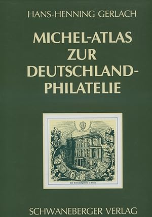 Seller image for Michel-Atlas zur Deutschland-Philatelie. for sale by Versandantiquariat Ottomar Khler