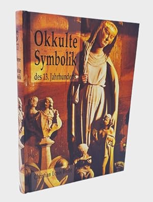 Bild des Verkufers fr Okkulte Symbolik des 13. Jahrhunderts. Der wissenschaftlich-philosophische und religise Ideengehalt der Bauhttensymbolik des XIII. Jahrhunderts. Mit besonderer Bercksichtigung des Vorhallenbilderkreises im Mnster zu Freiburg i. Br. (WPRI). zum Verkauf von Occulte Buchhandlung "Inveha"