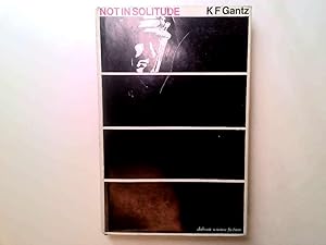 Imagen del vendedor de Not in Solitude a la venta por Goldstone Rare Books