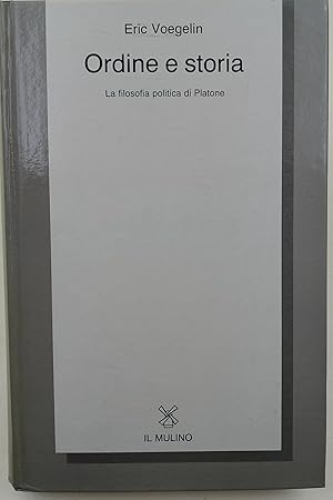 Ordine e Storia-La filosofia politica di Platone