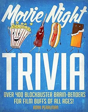 Bild des Verkufers fr Movie Night Trivia: Over 400 Blockbuster Brain-Benders for Film Buffs of All Ages! zum Verkauf von WeBuyBooks