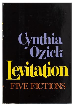 Seller image for Levitation: Five Fictions (Inscribed to Harold Brodkey) for sale by Harper's Books, ABAA