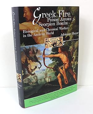 Seller image for Greek Fire, Poison Arrows and Scorpion Bombs: Biological and Chemical Warfare in the Ancient World for sale by Peak Dragon Bookshop 39 Dale Rd Matlock