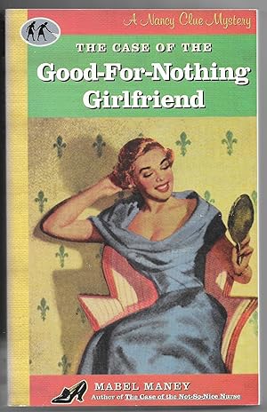 Imagen del vendedor de Case of the Good-for-Nothing Girlfriend a la venta por Sean Bourke