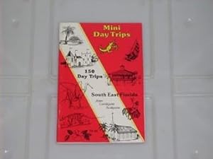 Imagen del vendedor de Mini Day Trips: 150 Day Trips South East Florida a la venta por Goodwill Industries of VSB