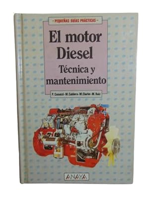 Motor Diesel - Tecnica y Mantenimiento, El (Spanish Edition)