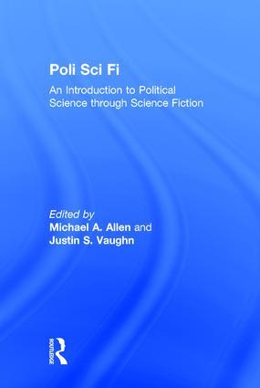 Image du vendeur pour Poli Sci Fi: An Introduction to Political Science Through Science Fiction mis en vente par moluna