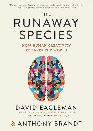 Bild des Verkufers fr The Runaway Species: How Human Creativity Remakes the World zum Verkauf von moluna