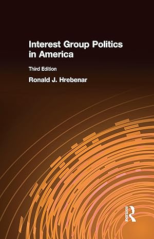 Bild des Verkufers fr Hrebenar, R: Interest Group Politics in America zum Verkauf von moluna