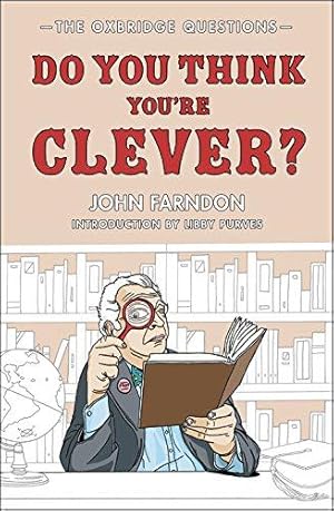 Bild des Verkufers fr Do You Think You're Clever?: The Oxford and Cambridge Questions zum Verkauf von WeBuyBooks