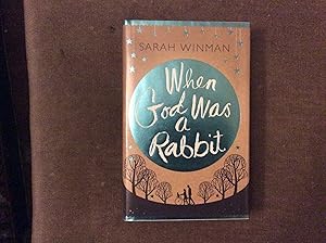 Imagen del vendedor de When God Was a Rabbit *******SIGNED UK HB 1/1****** a la venta por BRITOBOOKS