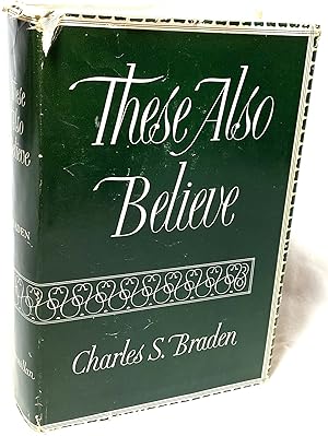 Immagine del venditore per These Also Believe - A Study of Modern American Cults and Minority Religious Movements venduto da The BookChase