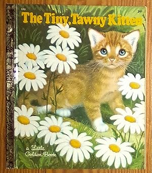 Seller image for The Tiny, Tawny Kitten (A Little Golden Book Book 590 With 39 cent Price - (1969 "A" Edition) for sale by RG Vintage Books