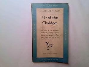 Image du vendeur pour Ur of the Chaldees : a record of seven years of excavation mis en vente par Goldstone Rare Books