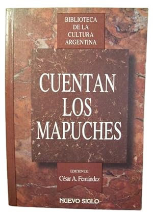 Cuentan Los Mapuches Antología