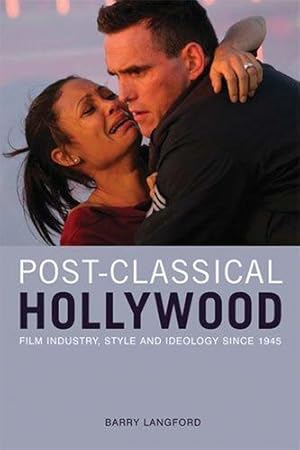 Seller image for Post-classical Hollywood: Film Industry, Style and Ideology Since 1945 for sale by WeBuyBooks