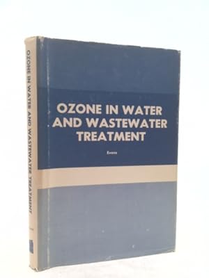 Bild des Verkufers fr Ozone in Water and Wastewater Treatment zum Verkauf von ThriftBooksVintage