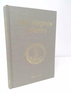Seller image for 9th Virginia Infantry (The Virginia regimental histories series) for sale by ThriftBooksVintage